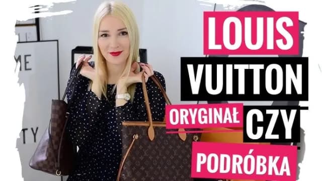 Jak po czym poznać oryginalną torebkę Louis Vuitton i uniknąć oszustwa